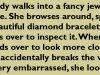 A lady walks into a fancy jewelry store.