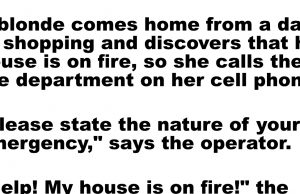 A Blonde discovers that her house is on fire