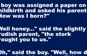 A boy was assigned a paper on childbirth