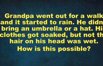 Grandpa riddle: Grandpa went out for a walk and it started to rain
