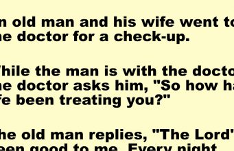 An old man and his wife went to the doctor for a check-up.