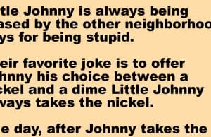 Little Johnny is always being teased by the other neighborhood boys