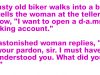 A crusty old biker walks into a bank