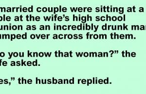 A man and his wife are at a high school reunion.