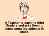 A teacher asked students to name some big animals in Africa